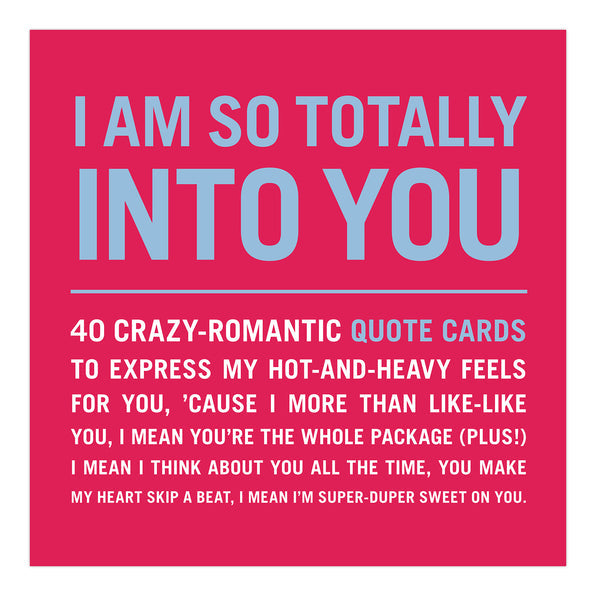 I Am So Totally Into You Cards