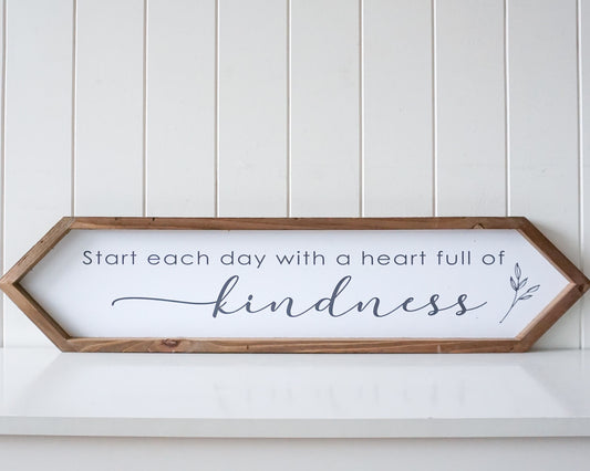 Heart Full of Kindness Sign